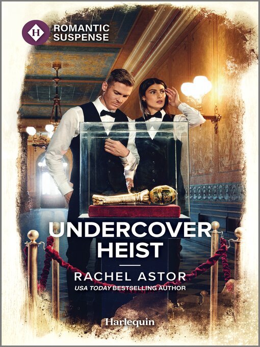 Title details for Undercover Heist by Rachel Astor - Available